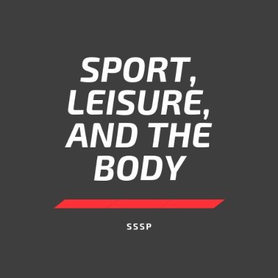 Society for the Study of Social Problems (SSSP)- Sport, Leisure, and the Body Division