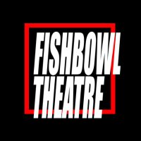 Fishbowl Theatre(@Fishbowlplays) 's Twitter Profile Photo