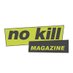 No Kill Magazine (@nokillmag) Twitter profile photo