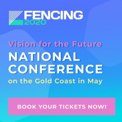 FENCING 2020: Vision for the Future national conference on the Gold Coast, Queensland May 2020