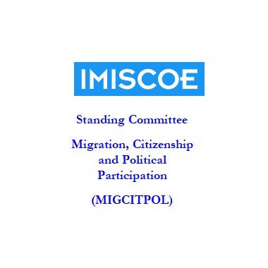 Twitter account of the @IMISCOE Standing Committee 
Migration, Citizenship & Political Participation (MIGCITPOL)