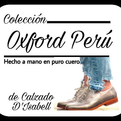 Oxfordperu_'s profile picture. Empresa de Zapatos D'Isabell, hecho a mano y medida , en Cuero peruano de modelos OXFORD. Pedidos al 993028810 - 943696625