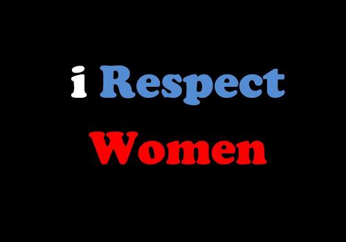 I Respect Women Irespect Women Twitter