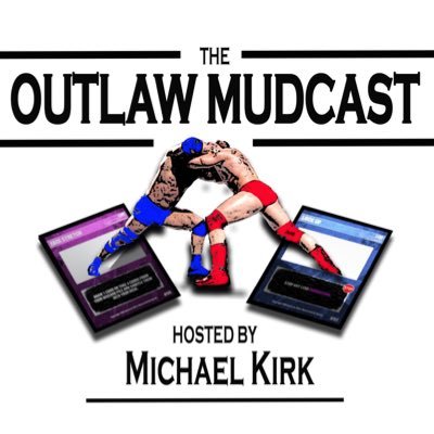 Official Twitter account of the Outlaw Mudcast, an unofficial podcast covering the Supershow, a wrestling card game from SRG Universe.
