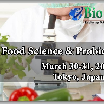 International Conference on Food Science and Probiotics during March 30-31, 2020, Osaka, Japan