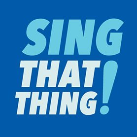@SingThatThing