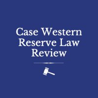 Case Western Reserve Law Review (@casewrsrvlrev) 's Twitter Profile