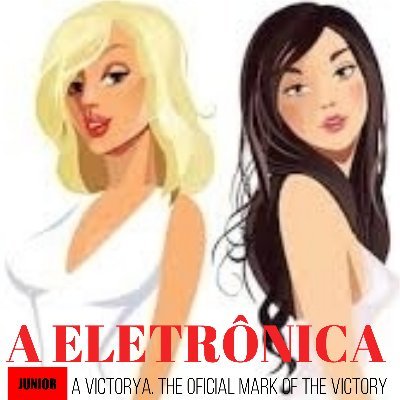 A ELETRÔNICA NACIONAL
🅰A Victoria. The official mark of Victory. 👑
A ELECTRONIC INTERNATIONAL @AELECTRONICAV
@AVICTORYAKING @AVICTORIACAMP @JOSEPHROBERTJR