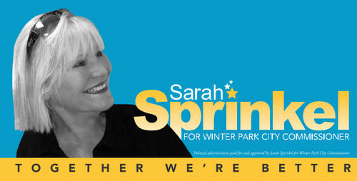Sarah Sprinkel, life long resident and Vice Mayor of Winter Park FL, is running for reelection in March 2014. #Sprinkel2014