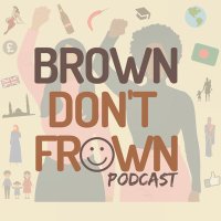 Brown Don’t Frown Podcast 🎙(@BDFpodcast) 's Twitter Profile Photo