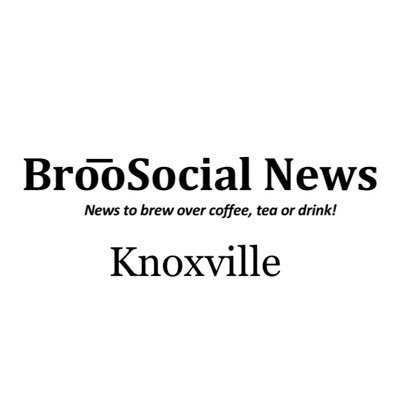 Official - 📰 Bro͞oSocial News Knoxville: News to brew over coffee, tea or drink! 📰Serving the greater Knoxville TN area. #BrooSocialKnox #BrooSocial