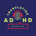 Translating ADHD Podcast (@translatingadhd) Twitter profile photo