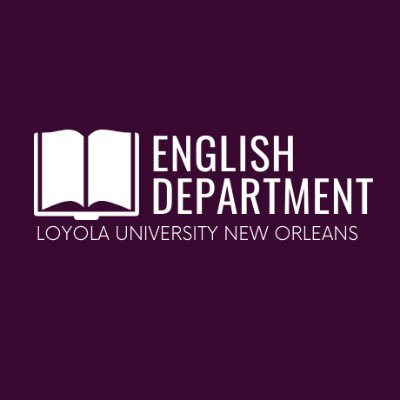 LoynoEnglish's profile picture. Department of English | Loyola University New Orleans