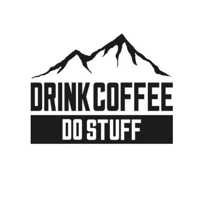 Drink Coffee Do Stuff