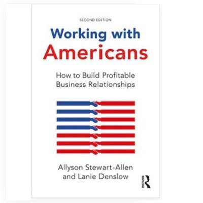Co-authors/experts Allyson Stewart-Allen (@MuseofMarketing), Lanie Denslow (@LanieDenslow) share their business-culture insights for working with Americans...