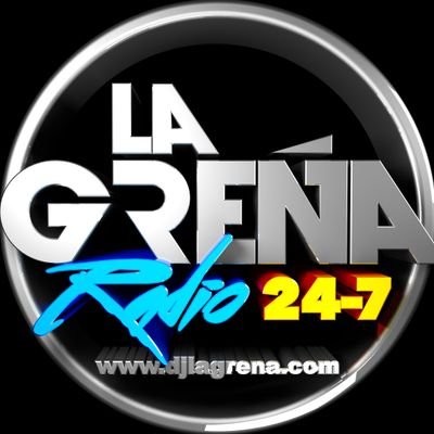 @LAGREÑARADIO247