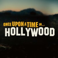 Once Upon a Time in Hollywood (@onceinhollywood) Twitter profile photo
