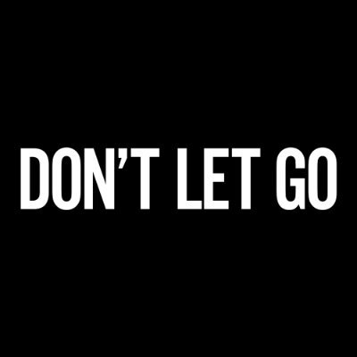 The official Twitter account for #DontLetGo - NOW PLAYING in theatres.