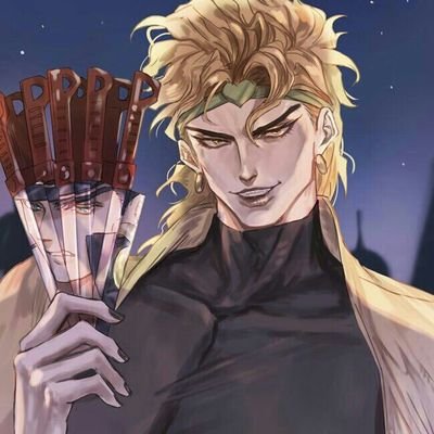 My name is Dio Brando, in everything I do I am number one, remember Jojo was not the one who gave you your first kiss, it was me, Dio