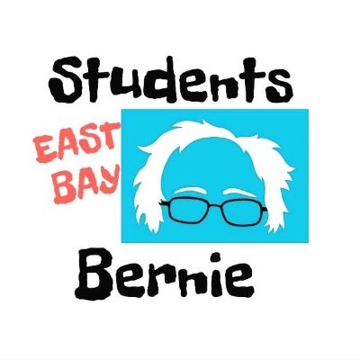 Students, Staff, Faculty, & Alumni at Cal State East Bay. We want Bernie Sanders as Organizer in Chief.
