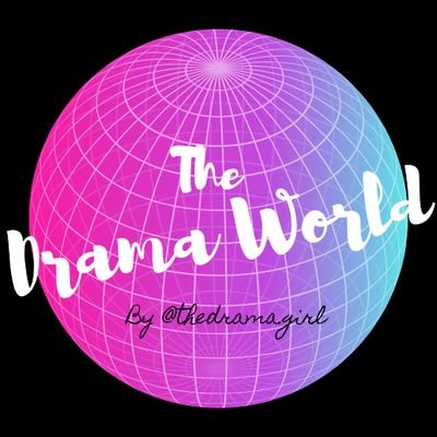 The Drama World.