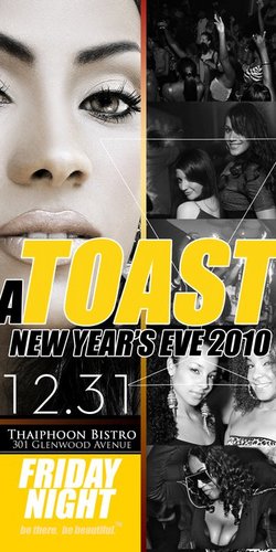 'A TOAST' | NYE 2010 | Friday 12.31.10 @ Thaiphoon Bistro.