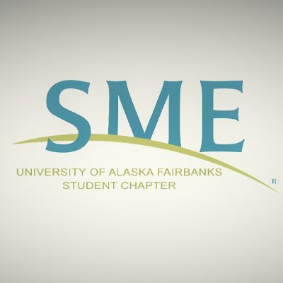 UAF student chapter of SME ~ Email: uafsme@gmail.com