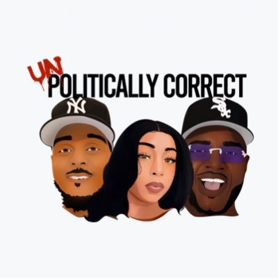 What’s understood don’t gotta be said . . . But we’ll say it anyway!           For All Questions, Suggestions, Inquiries - UnpoliticallyCorrectPod@gmail.com