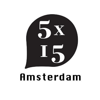 5x15 is just that - 5 speakers, 15 minutes each.  Amsterdam series of the global 5x15 talk events. Next event is on the 27th November 2019. Tickets via link: