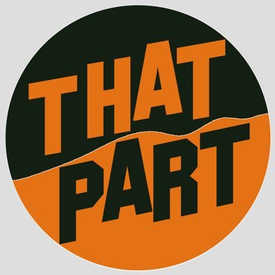 That Part Podcast Thatpartpodcast Twitter