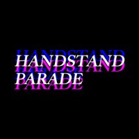 Handstand Parade (@handstandparade) 's Twitter Profile