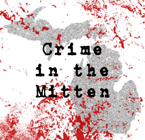 Crime in the Mitten is a weekly podcast devoted to talking about crimes based in Michigan