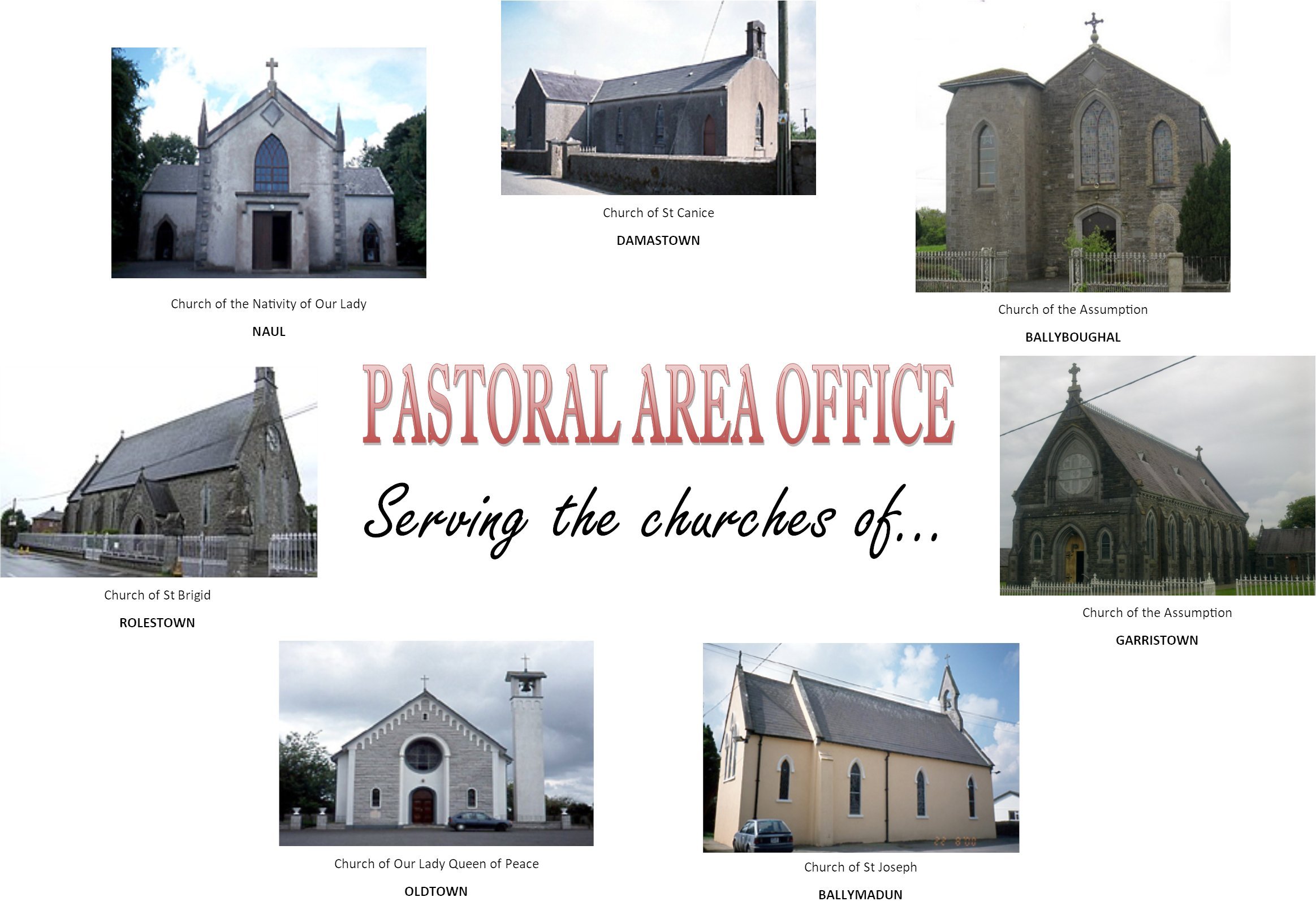 Pastoral Area of Garristown, Naul, Rolestown serving the churches of Garristown & Ballymadun; Naul, Damastown & Ballyboughal; Rolestown & Oldtown   RCN20016166