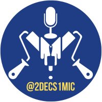 Two Decorators and a Microphone(@2Decs1Mic) 's Twitter Profile Photo