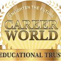 Career world has an experienced team of specialist counsellors having a wide knowledge of schools, colleges and universities, up-to-date information on the late