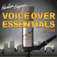 http://t.co/747O5YjyOC is voice actor Harlan Hogan's web site with all the essential products a voice over actor needs to be successful.