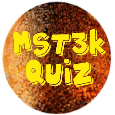 Home of the MST3K Quiz app (available at the Play store).Weekly MST3K quiz (every Monday) plus classic MST3K and riffing stuff from all over the Twitterverse