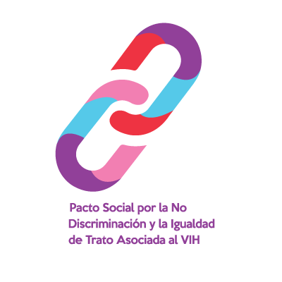 Pacto Social por la No Discriminación y la Igualdad de Trato asociada al VIH. División de Control de VIH, ITS, Hepatitis virales y Tuberculosis. @sanidadgob