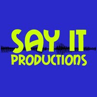 Say It Productions(@SayItProds) 's Twitter Profile Photo