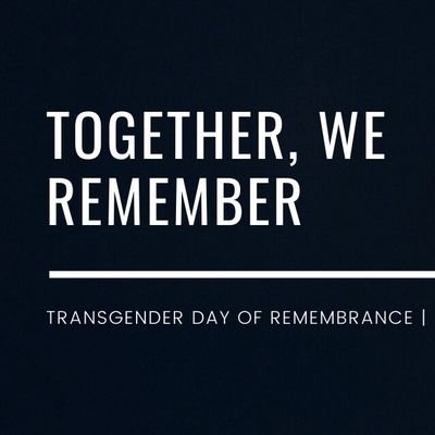 Transgender Day of Remembrance (TDOR) is held yearly on 11/20 to commemorate our Trans siblings who were victims of anti-transgender violence.