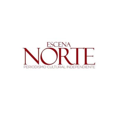 Escena Norte Periodismo Cultural Independiente es un espacio de análisis, reflexión y divulgación del que hacer cultural en la frontera norte de México.