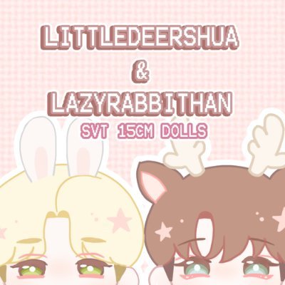 🐰Lazy Rabbit Han 
🦌Little Deer Shua
15 cm doll