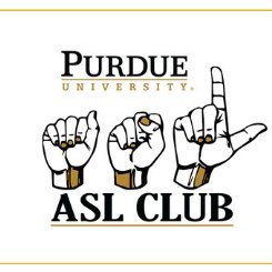 The official twitter account for the Purdue American Sign Language Club
Insta: @purdue_aslclub
Facebook: Purdue University ASL Club