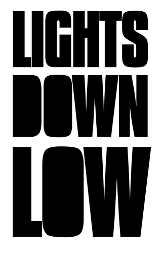 Lights Down Low