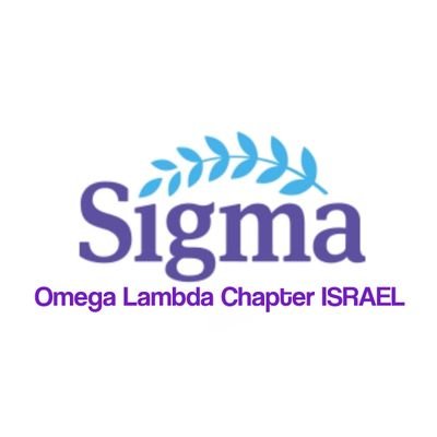 Sigma Israel: 
Empowering nursing professionals through: Creating collaboration opportunities between nurses in Israel and around the globe