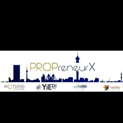 PROPreneurX is a Property accelerator delivered by @yied_i and sponsored by @MotsengProperty and @Kagiso_Trust