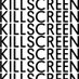 Killscreen (@killscreen) Twitter profile photo Killscreen (@killscreen) Twitter profile photo