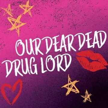 a new play by alexis scheer, directed by whitney white. come play with us now through january 5, 2020. #OurDearDeadDrugLord