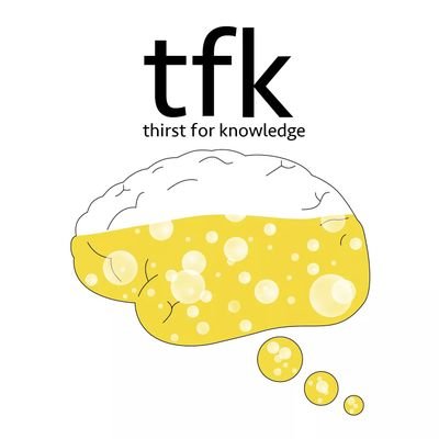 Welcome, welcome, welcome to the Thirst For Knowledge Podcast Twitter! New episodes every other Thursday.