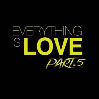 Everything Is Love 5